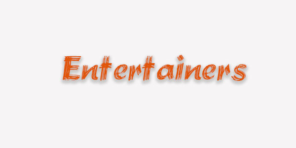 Entertainers